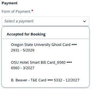 Payment subsection with Form of Payment dropdown expanded to show three payment options: OSU Ghost Card, OSU Smart Bill, & B. Beaver's T&E Card