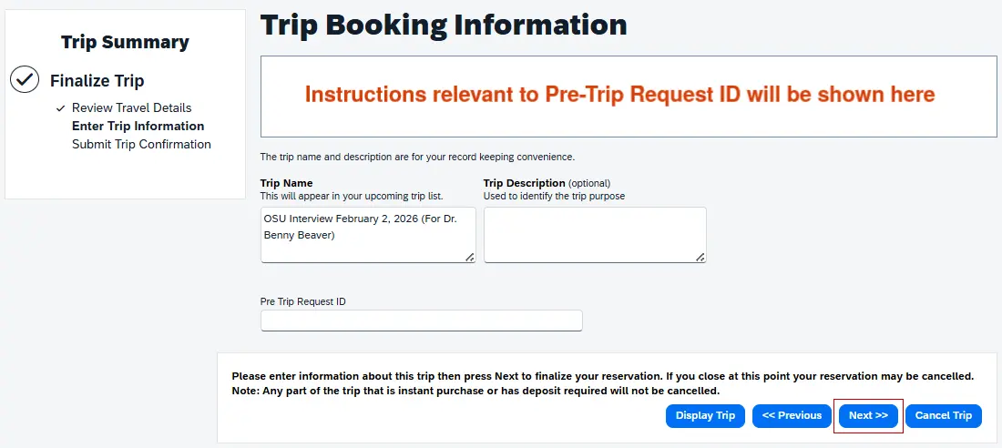 Trip Booking Info page; Trip Summary on left, Trip Name & Description filled out, Pre-Trip Request ID field, Next >> button highlighted