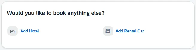 Under "Would you like to book anything else?" section are links to Add Hotel or Add Rental Car to trip